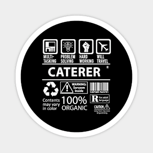 Caterer T Shirt - MultiTasking Certified Job Gift Item Tee Magnet